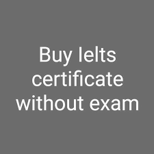 ielts certificate without exam